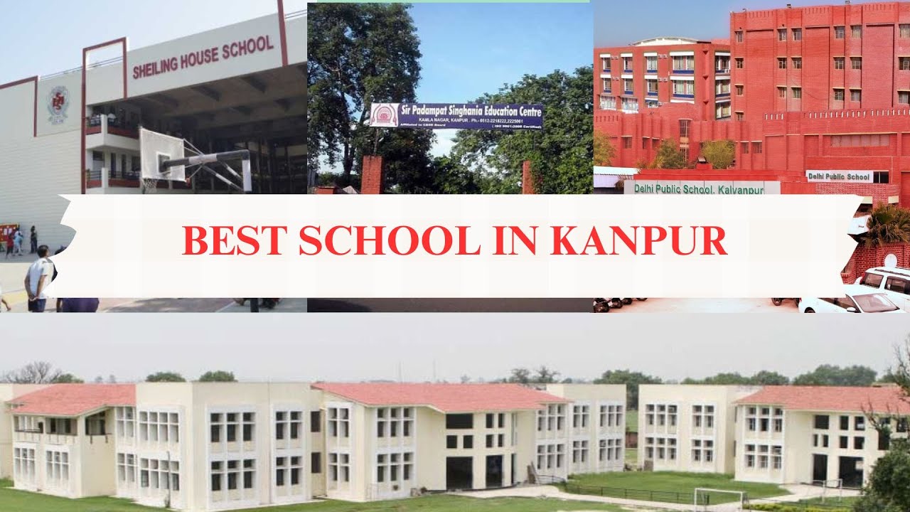 100 Best Schools in Kanpur You Must Know Before Taking Admission in 2025